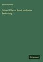 Eduard Daelen: Ueber Wilhelm Busch und seine Bedeutung, Buch