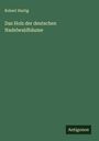 Robert Hartig: Das Holz der deutschen Nadelwaldbäume, Buch