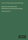 Verein Für Niederdeutsche Sprachforschung: Jahrbuch des Vereins für Niederdeutsche Sprachforschung, Buch
