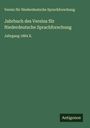 Verein Für Niederdeutsche Sprachforschung: Jahrbuch des Vereins für Niederdeutsche Sprachforschung, Buch
