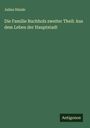 Julius Stinde: Die Familie Buchholz zweiter Theil: Aus dem Leben der Hauptstadt, Buch