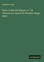 Oberlin College: Semi-centennial Register of the Officers and Alumni of Oberlin College; 1883, Buch