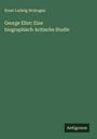 Ernst Ludwig Wolzogen: George Eliot: Eine biographisch-kritische Studie, Buch