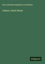 Oscar Eberhard Siegfried von Wächter: Johann Jakob Moser, Buch