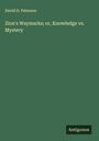 David D. Paterson: Zion's Waymarks; or, Knowledge vs. Mystery, Buch