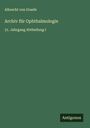 Albrecht Von Graefe: Archiv für Ophthalmologie, Buch