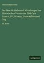 Historischer Verein: Der Geschichtsfreund: Mitteilungen des Historischen Vereins der fünf Orte Luzern, Uri, Schwyz, Unterwalden und Zug, Buch