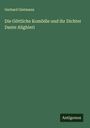 Gerhard Gietmann: Die Göttliche Komödie und ihr Dichter Dante Alighieri, Buch