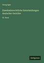 Georg Eger: Eisenbahnrechtliche Entscheidungen deutscher Gerichte, Buch