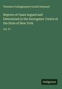 Theodore Frelinghuysen Cornell Demarest: Reports of Cases Argued and Determined in the Surrogates' Courts of the State of New York, Buch