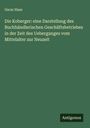 Oscar Hase: Die Koberger: eine Darstellung des Buchhändlerischen Geschäftsbetriebes in der Zeit des Ueberganges vom Mittelalter zur Neuzeit, Buch