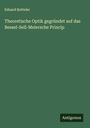Eduard Ketteler: Theoretische Optik gegründet auf das Bessel-Sell-Meiersche Princip, Buch