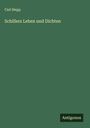 Carl Hepp: Schillers Leben und Dichten, Buch