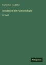 Karl Alfred Von Zittel: Handbuch der Palæontologie, Buch