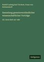 Rudolf Ludwig Karl Virchow: Sammlung gemeinverständlicher wissenschaftlicher Vorträge, Buch