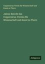 Coppernicus-Verein für Wissenschaft und Kunst zu Thorn: Jahres-Bericht des Coppernicus-Vereins für Wissenschaft und Kunst zu Thorn, Buch