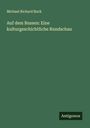 Michael Richard Buck: Auf dem Bussen: Eine kulturgeschichtliche Rundschau, Buch