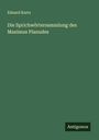 Eduard Kurtz: Die Sprichwörtersammlung des Maximus Planudes, Buch