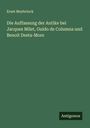Ernst Meybrinck: Die Auffassung der Antike bei Jacques Milet, Guido de Columna und Benoit Desta-More, Buch