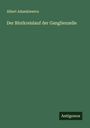 Albert Adamkiewicz: Der Blutkreislauf der Ganglienzelle, Buch