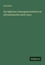 Paul Zeller: Die täglichen Lebensgewohnheiten im altfranzösischen Karls-Epos, Buch