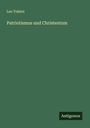 Leo N. Tolstoi: Patriotismus und Christentum, Buch