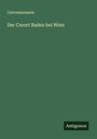 Curcommission: Der Curort Baden bei Wien, Buch