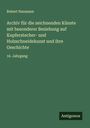 Robert Naumann: Archiv für die zeichnenden Künste mit besonderer Beziehung auf Kupferstecher- und Holzschneidekunst und ihre Geschichte, Buch
