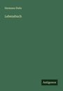 Hermann Stehr: Lebensbuch, Buch