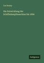 Carl Busley: Die Entwicklung der Schiffsdampfmaschine bis 1890, Buch