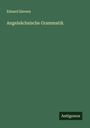 Eduard Sievers: Angelsächsische Grammatik, Buch