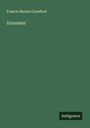 Francis Marion Crawford: Zoroaster, Buch
