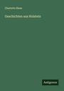 Charlotte Biese: Geschichten aus Holstein, Buch
