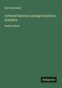 Karl Lachmann: Gotthold Ephrain Lessings Samtliche Schriften, Buch
