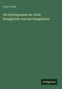 Ernst Fricke: Die Hydrographie der Stadt Königslutter und des Elmgebietes, Buch