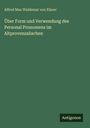 Alfred Max Waldemar von Elsner: Über Form und Verwendung des Personal Pronomens im Altprovenzalischen, Buch