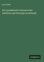Karl Köhler: Der syntaktische Gebrauch des Infinitivs und Particips im Beówulf, Buch