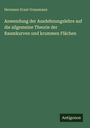 Hermann Ernst Grassmann: Anwendung der Ausdehnungslehre auf die allgemeine Theorie der Raumkurven und krummen Flächen, Buch