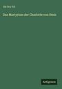 Ida Boy-Ed: Das Martyrium der Charlotte von Stein, Buch