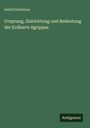 Detlef Detlefsen: Ursprung, Einrichtung und Bedeutung der Erdkarte Agrippas, Buch