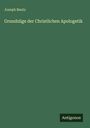 Joseph Bautz: Grundzüge der Christlichen Apologetik, Buch
