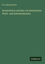 W. Ludwig Andree: Konstruktion und Bau von historischen Werft- und Schwimmkranen, Buch