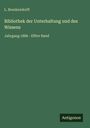 L. Brenkendorff: Bibliothek der Unterhaltung und des Wissens, Buch