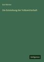 Karl Bücher: Die Entstehung der Volkswirtschaft, Buch