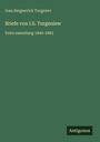 Ivan Sergeevich Turgenev: Briefe von I.S. Turgeniew, Buch