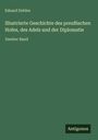 Eduard Dehles: Illustrierte Geschichte des preußischen Hofes, des Adels und der Diplomatie, Buch