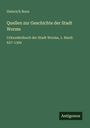 Heinrich Boos: Quellen zur Geschichte der Stadt Worms, Buch