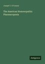Joseph T. O'Connor: The American Homoeopathic Pharmacopoeia, Buch