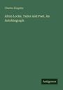 Charles Kingsley: Alton Locke, Tailor and Poet. An Autobiograph, Buch
