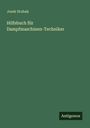 Josek Hrabak: Hilfsbuch für Dampfmaschinen-Techniker, Buch